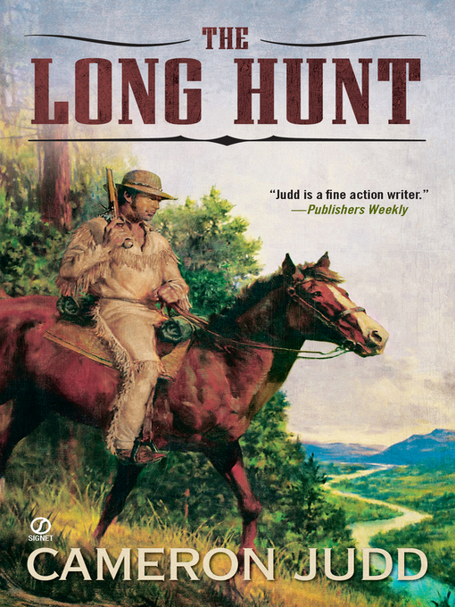 Title details for The Long Hunt by Cameron Judd - Available